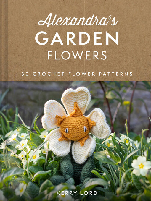 Title details for Alexandra's Garden Flowers by Kerry Lord - Wait list